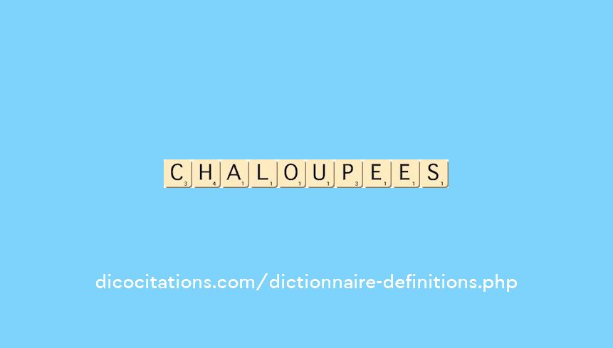 chaloupees chaloupees