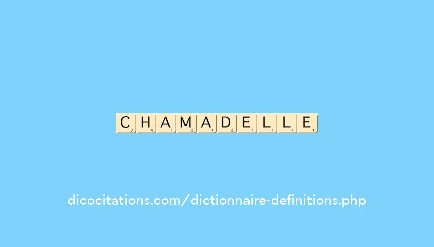 chamadelle