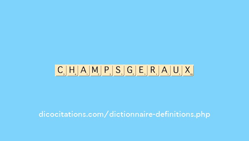 champs-geraux