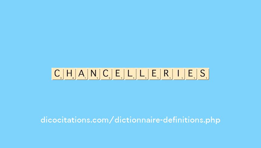chancelleries chancelleries