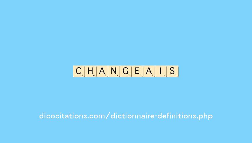 changeais changeais