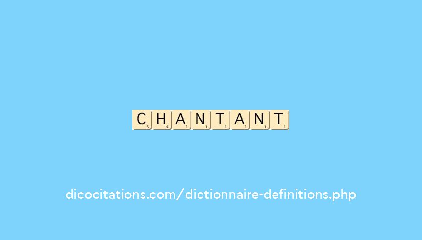chantant chantant