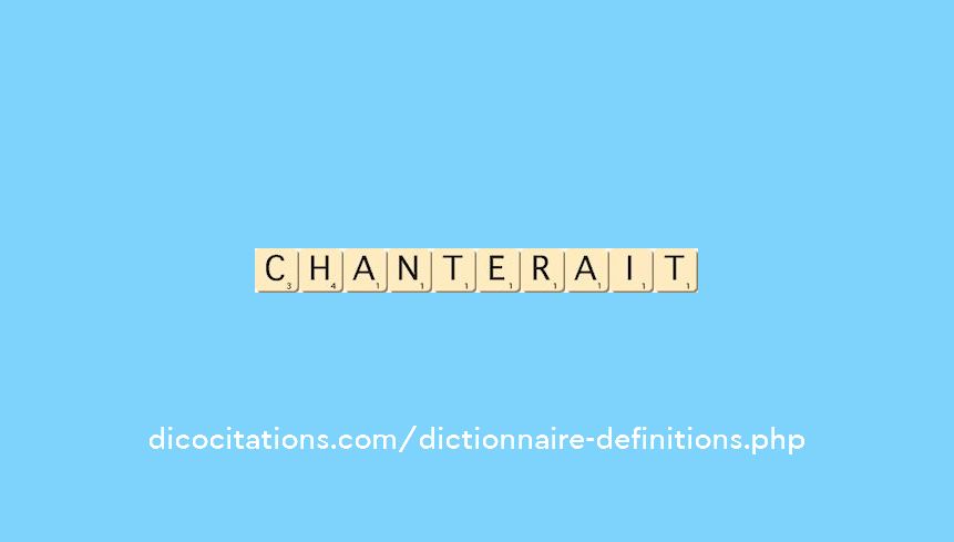 chanterait chanterait