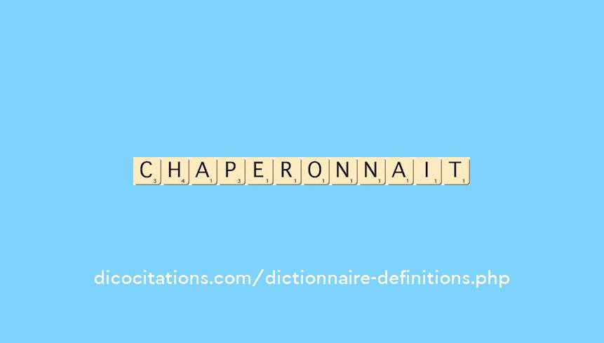 chaperonnait chaperonnait