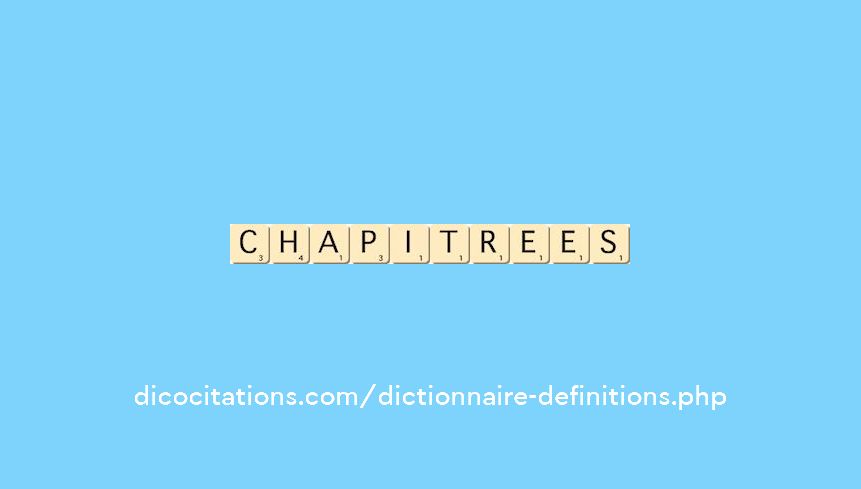 chapitrees chapitrees