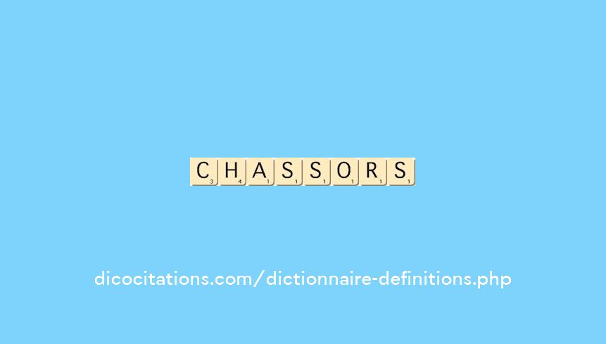 chassors