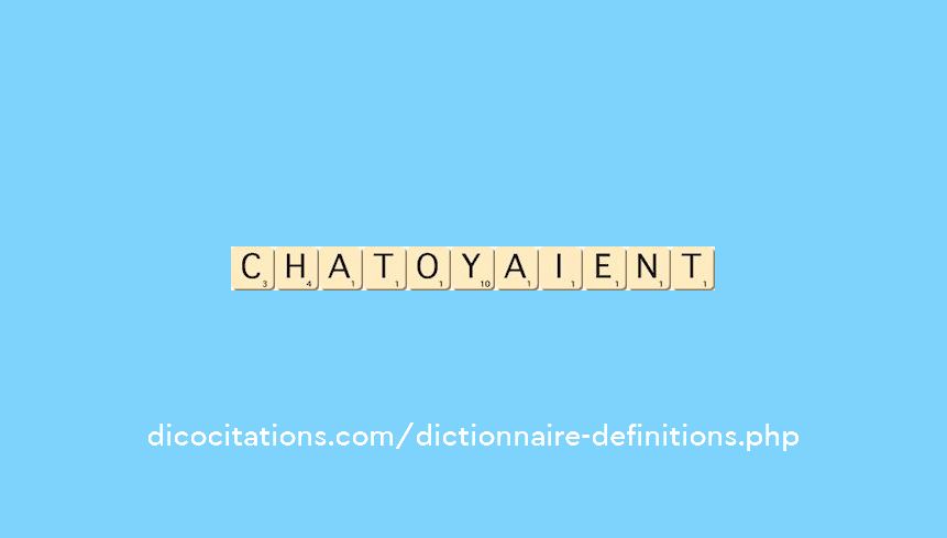 chatoyaient chatoyaient