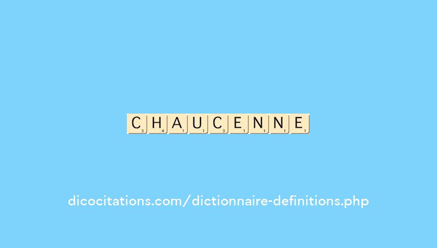 chaucenne