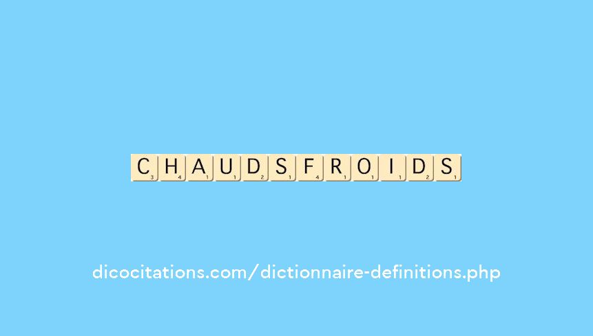 chauds-froids chauds-froids