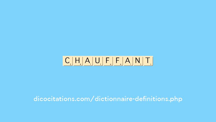 chauffant