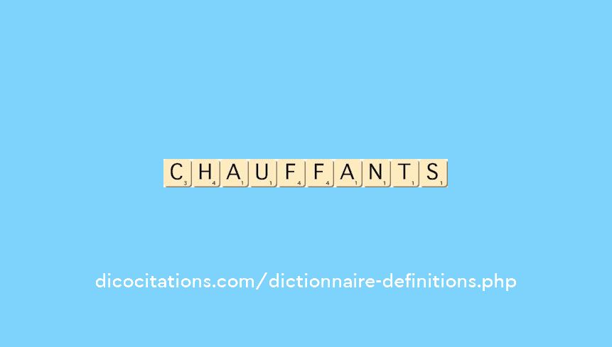 chauffants