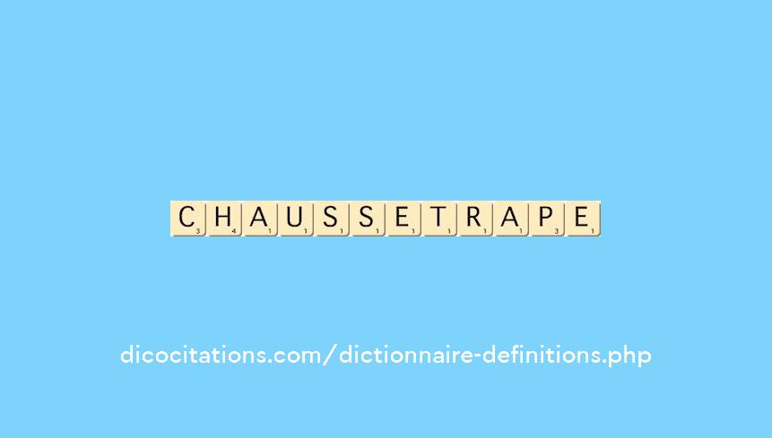 chausse-trape