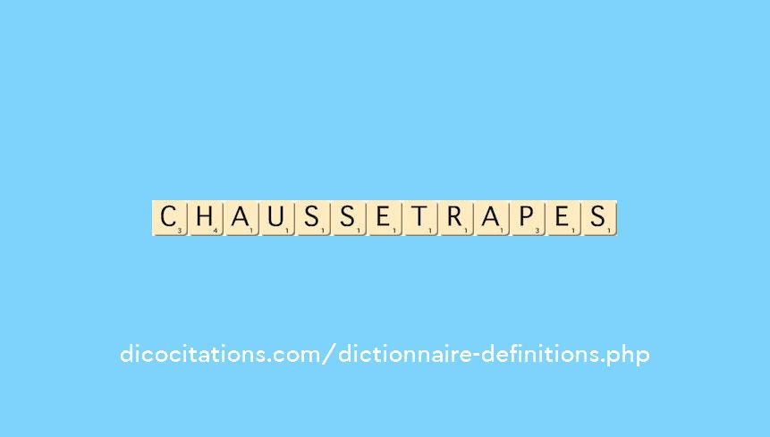 chausse-trapes chausse-trapes