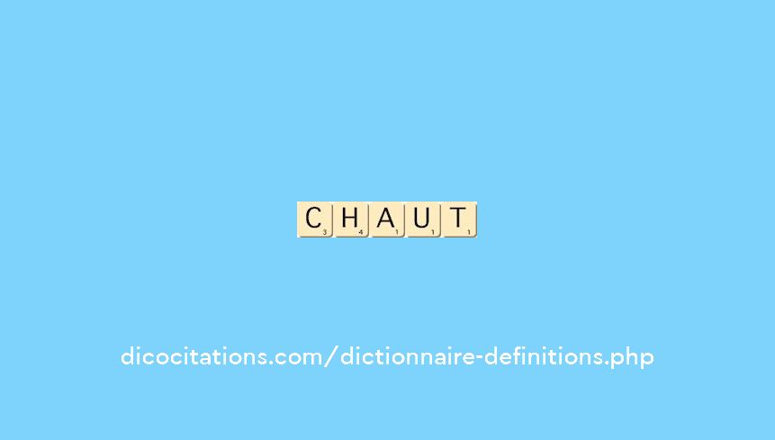 chaut
