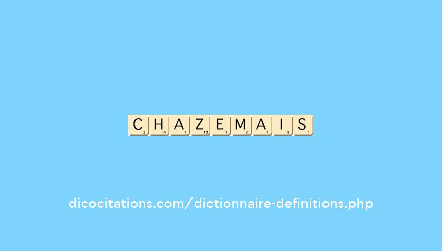 chazemais