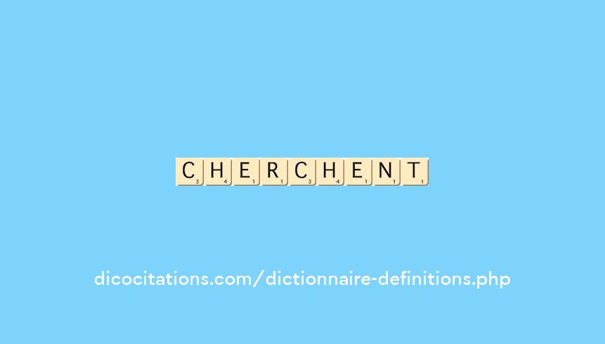 cherchent cherchent