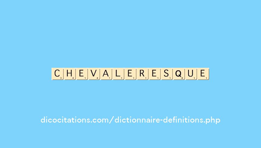 chevaleresque chevaleresque