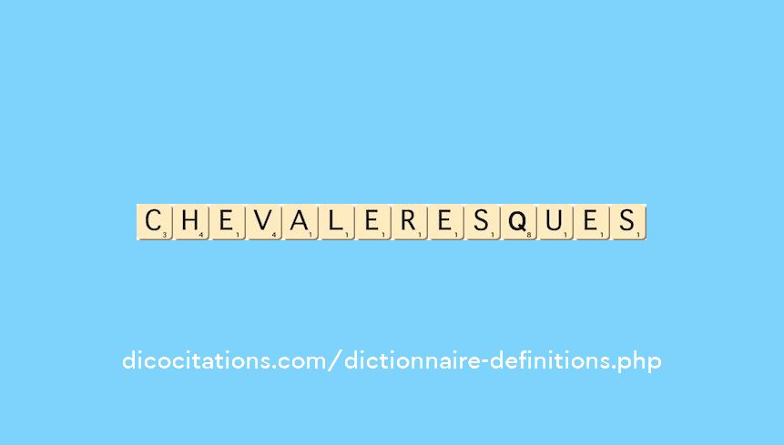 chevaleresques chevaleresques