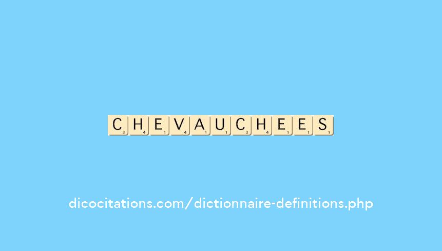 chevauchees chevauchees