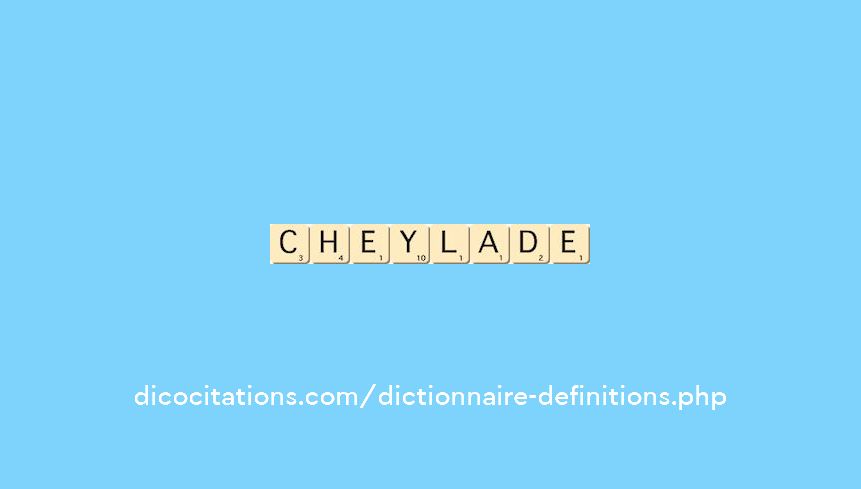cheylade