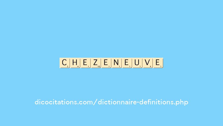 chezeneuve