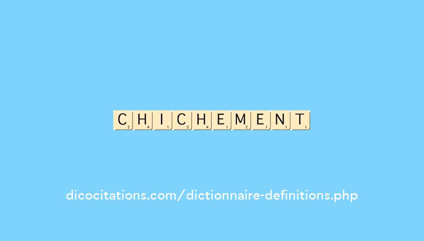 chichement