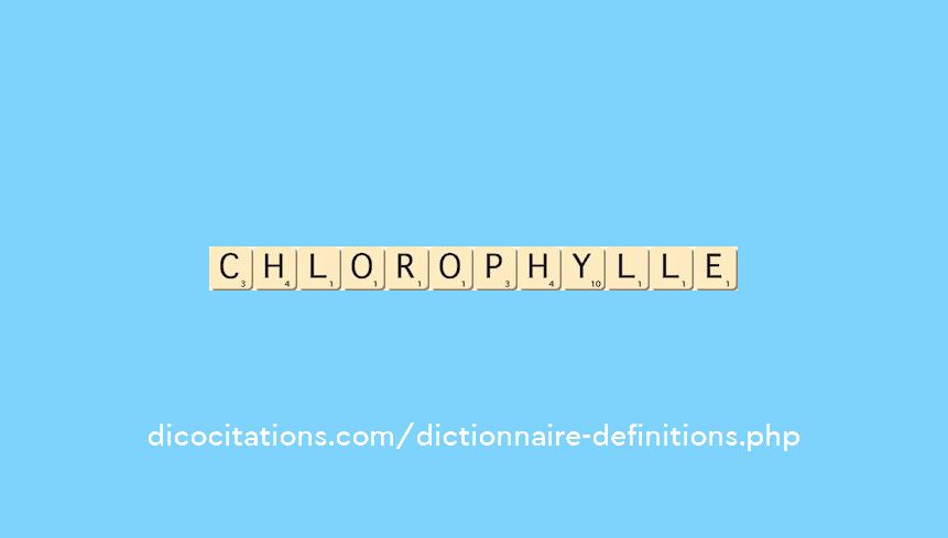chlorophylle chlorophylle