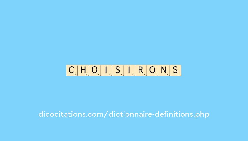 choisirons choisirons