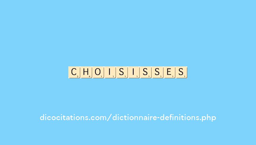choisisses