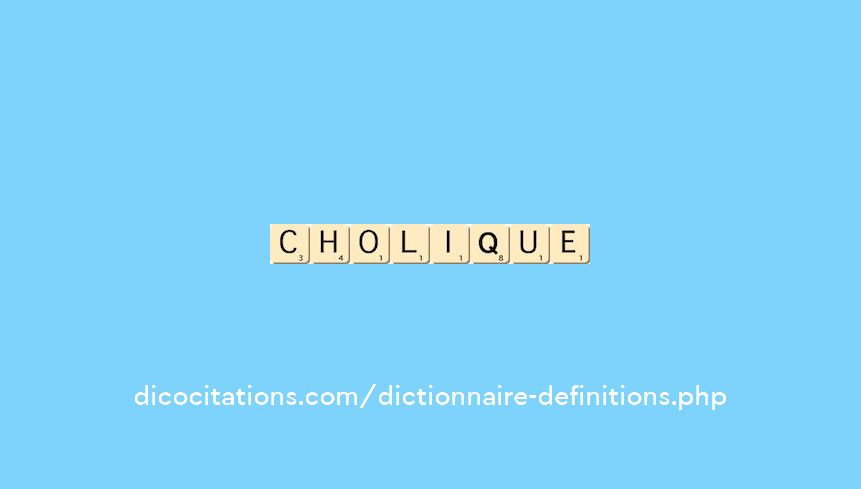 cholique cholique