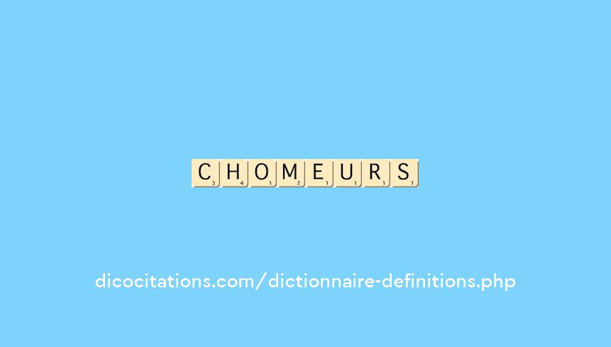 chomeurs chomeurs
