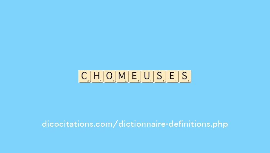 chomeuses