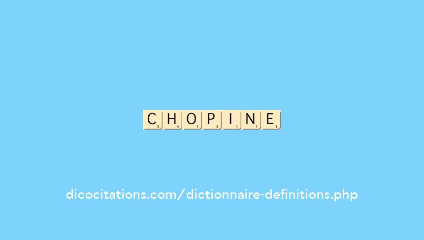 chopine chopine