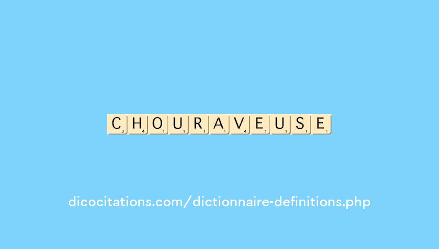 chouraveuse chouraveuse