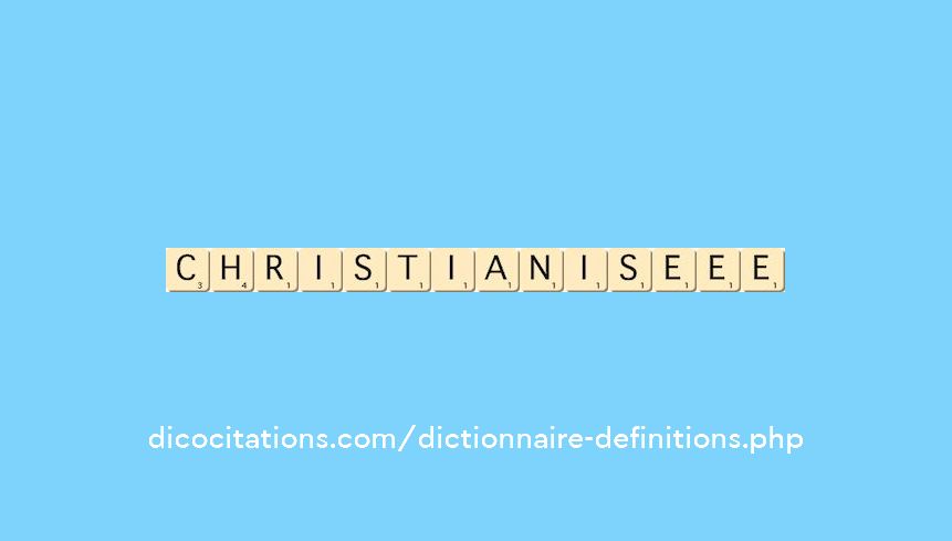 christianise--ee