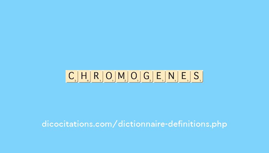 chromogenes chromogenes