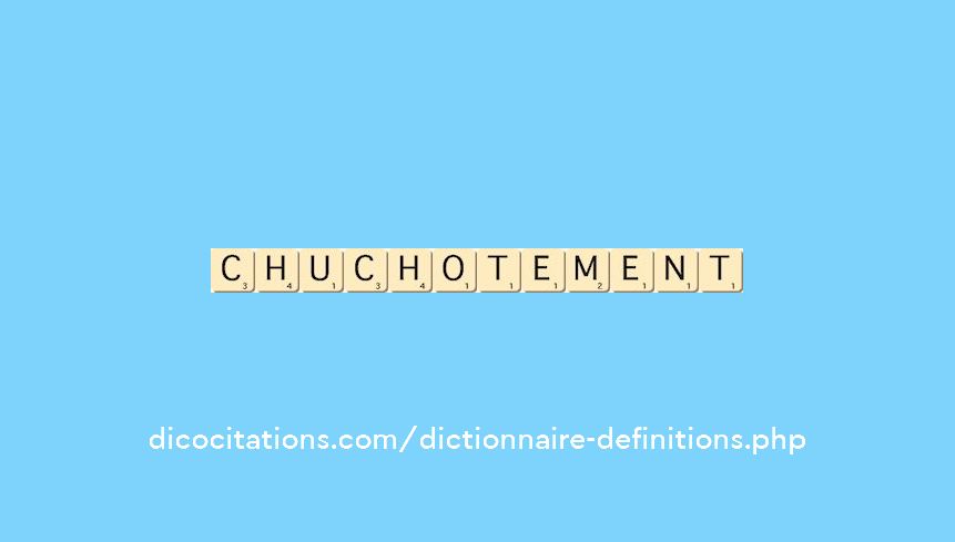 chuchotement chuchotement