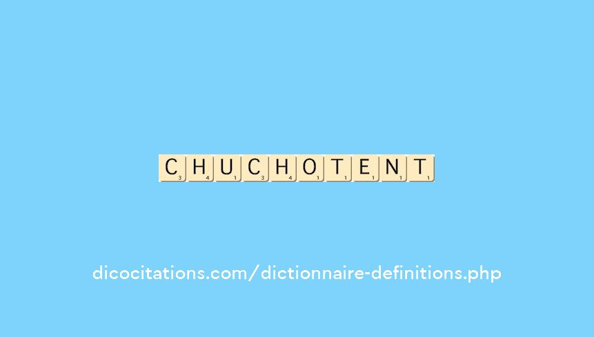 chuchotent