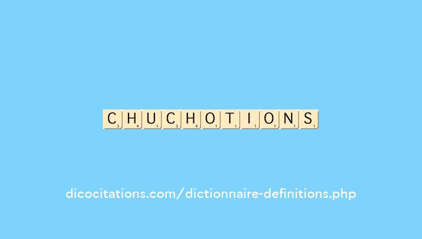 chuchotions chuchotions