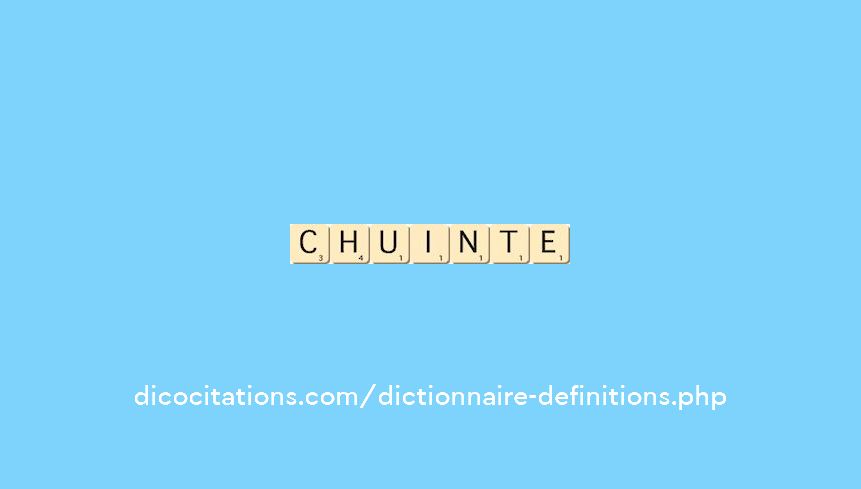 chuinte chuinte