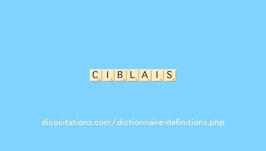ciblais ciblais