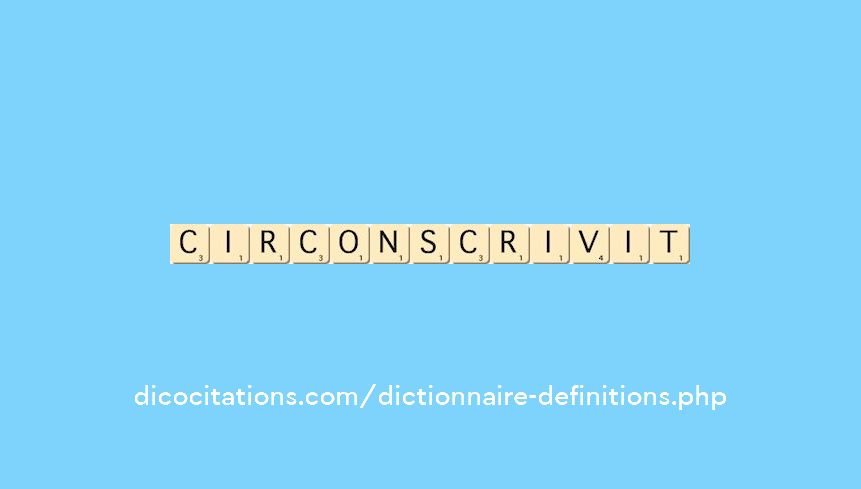circonscrivit