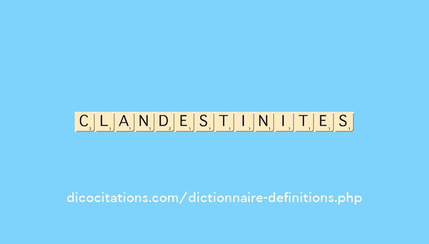 clandestinites clandestinites