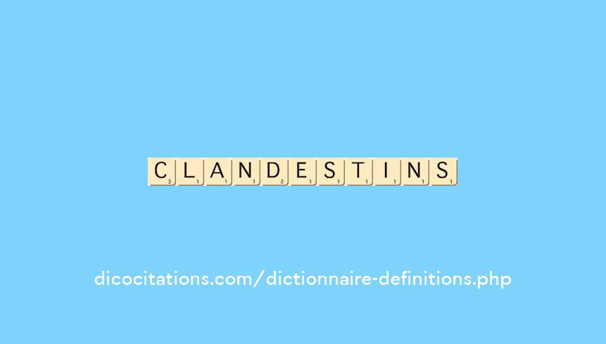clandestins clandestins