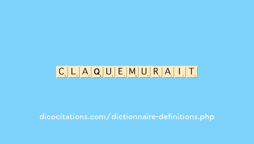 claquemurait claquemurait