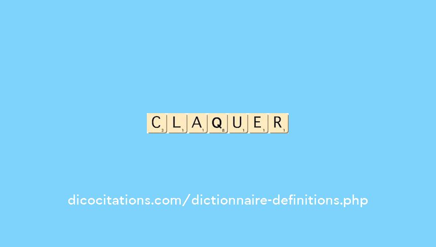claquer