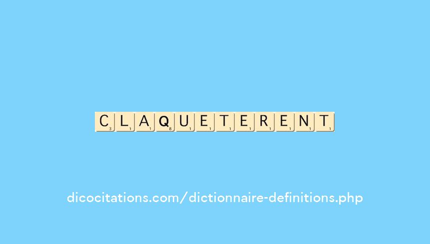 claqueterent claqueterent