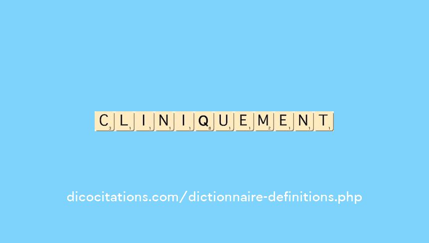 cliniquement cliniquement