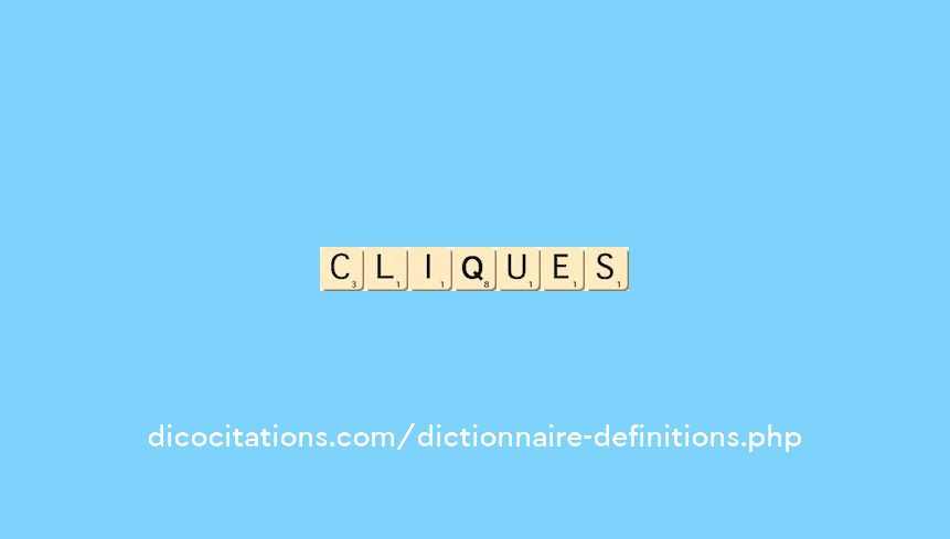 cliques cliques