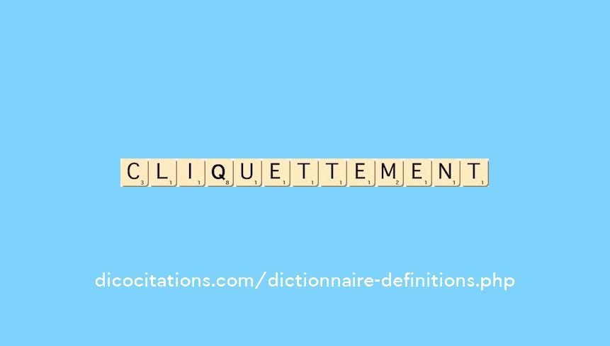 cliquettement cliquettement